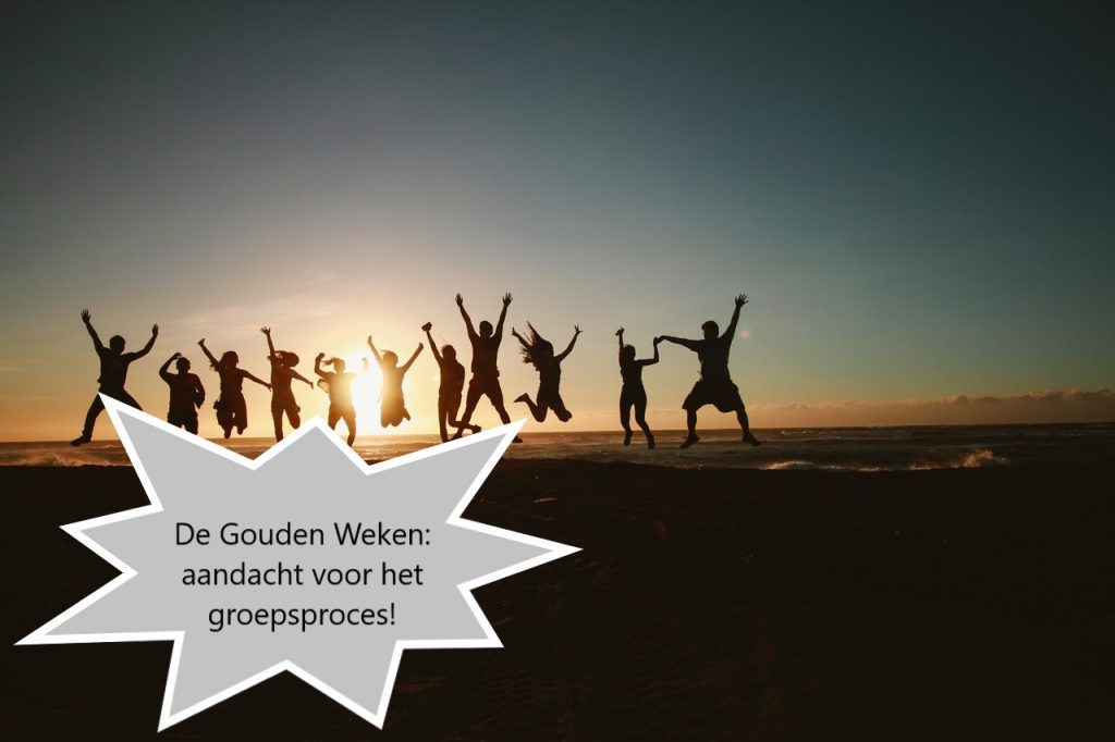 De Gouden Weken: aandacht voor het groepsproces!