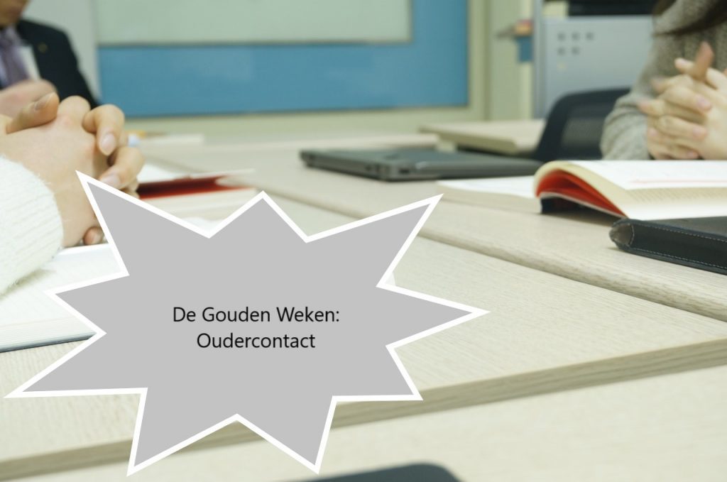 De Gouden Weken: aandacht voor oudercontact