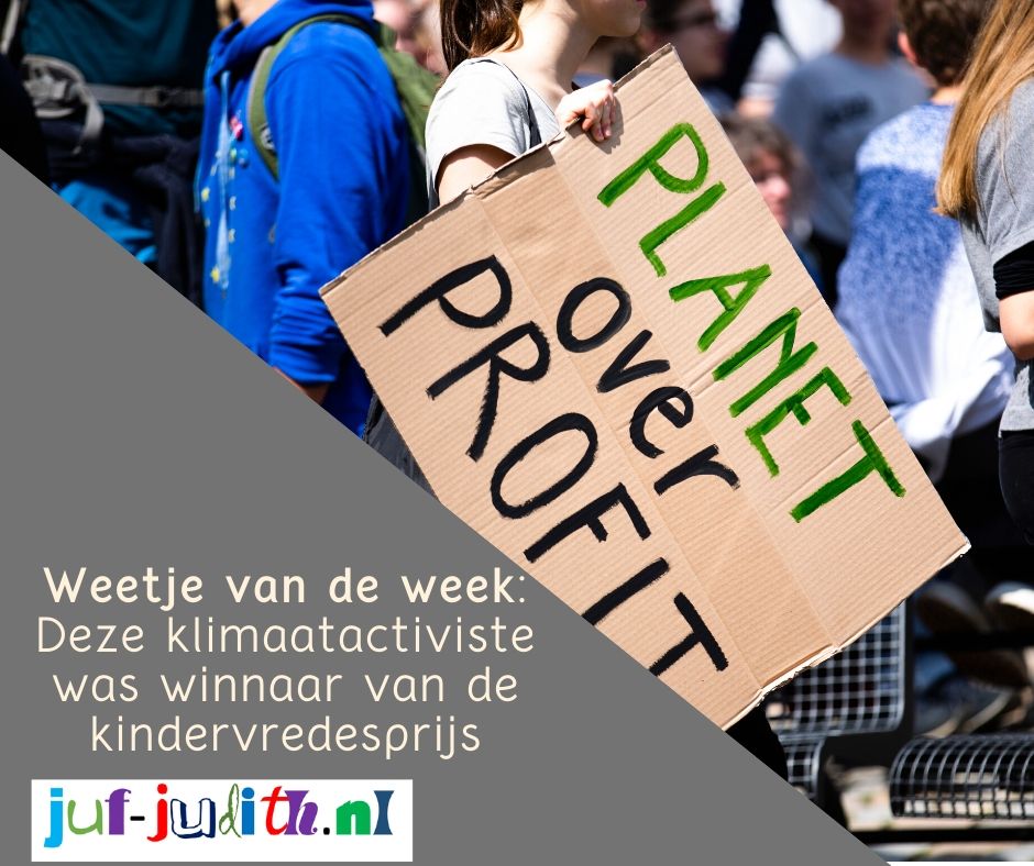 Weetje van de week - Deze klimaatactiviste was winnaar van de kindervredesprijs