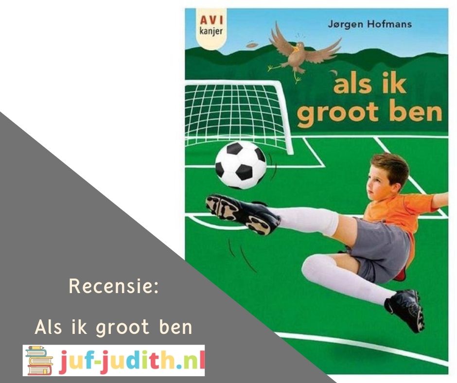 Recensie: Als ik groot ben