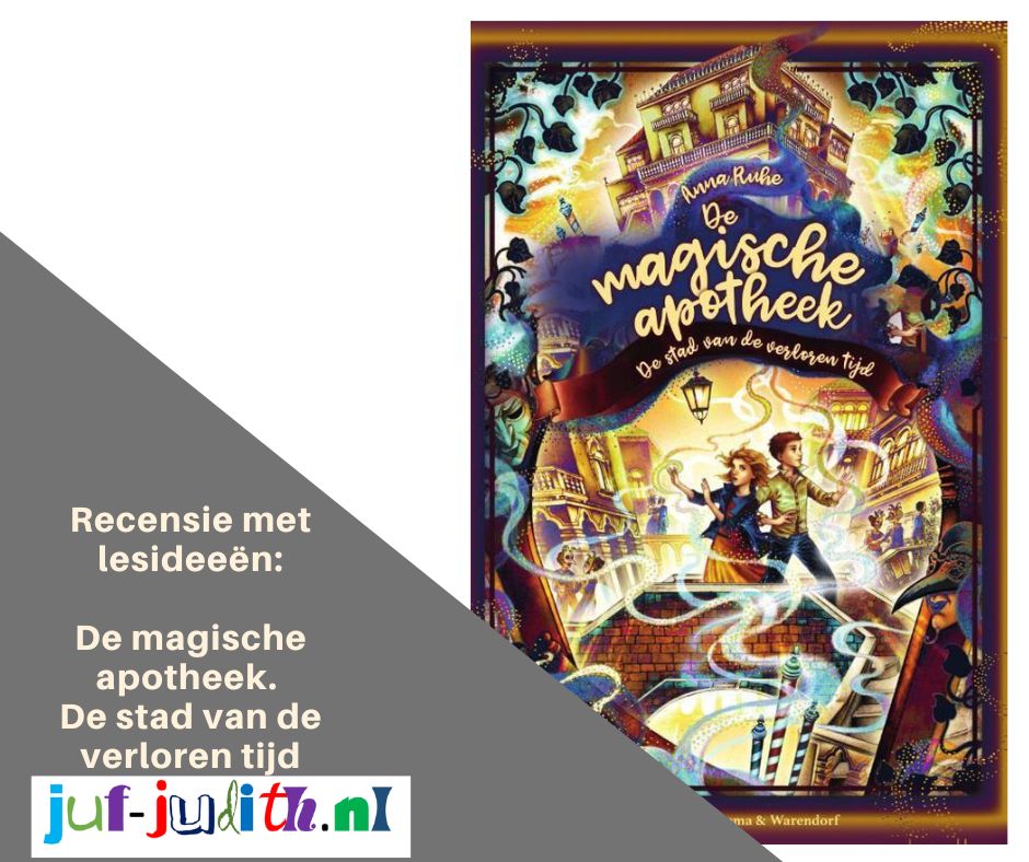 Recensie: De magische apotheek 5 - De stad van de verloren tijd