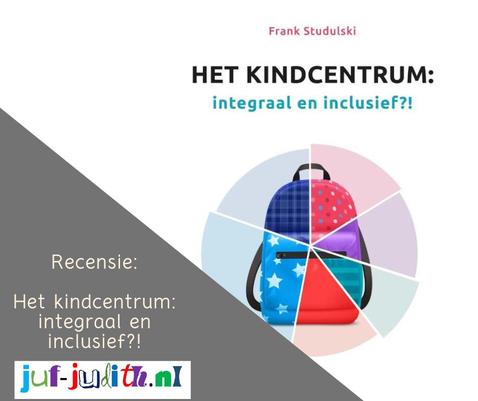 Recensie: Het kindcentrum: integraal en inclusief?!